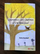 Imagem ilustrativa da imagem Escritora goiana lança livro, "Quarenta e Seis Outonos e Um Rouxinol", em Quirinópolis