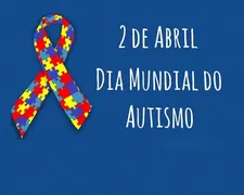 Imagem ilustrativa da imagem 02 de abril: Dia mundial de conscientização e reconhecimento ao autismo