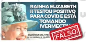 Imagem ilustrativa da imagem É falso que TV noticiou uso de ivermectina pela rainha Elizabeth 2ª para tratar a Covid-19